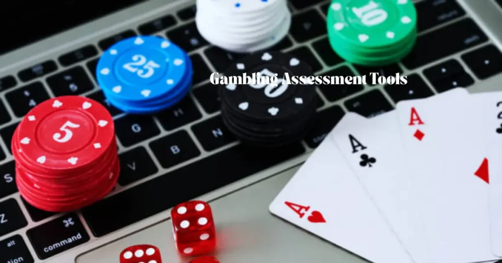 gambling assessment tools